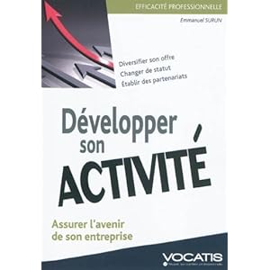 Développer son activité : Assurer l'avenir de son entreprise