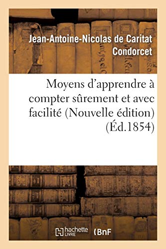 Moyens d'apprendre à compter sûrement et avec facilité Moyens d'apprendre à compter sûrement et avec facilité