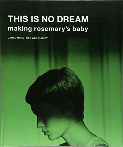 This Is No Dream : Making Rosemary's Baby gratuit