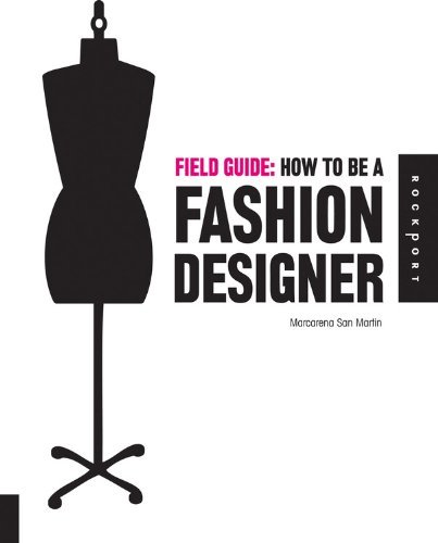 Download Field Guide: How to be a Fashion Designer Download Field Guide: How to be a Fashion Designer