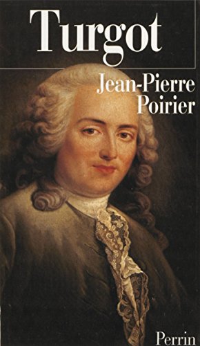 Turgot: Laissez-faire et progrès social (Hors Collection) Turgot: Laissez-faire et progrès social (Hors Collection)
