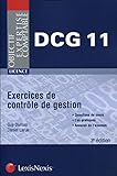 Exercices de contrôle de gestion,DCG11 : Licence, questions de cours, cas pratiques - Annales de l'examen