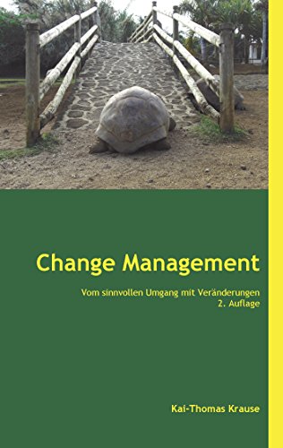 Change Management: Vom sinnvollen Umgang mit Veränderungen