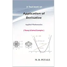 Application of Derivative: Theory & Solved Examples (Applied Mathematics Book 6)