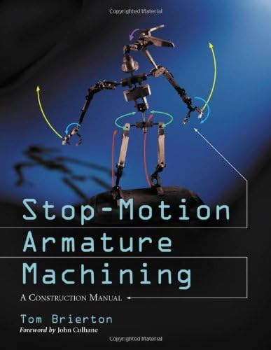 Stop-Motion Armature Machining: A Construction Manual