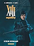 XIII Mystery - tome 5 - Steve Rowland by Nury Fabien, Guerineau Richard