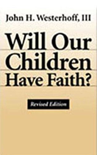 Will Our Children Have Faith? livre