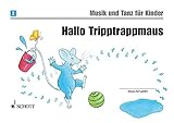 Image de Hallo Tripptrappmaus: Unterrichtswerk zur Früherziehung. Band 2. Kinderheft. (Musik und Tanz für K