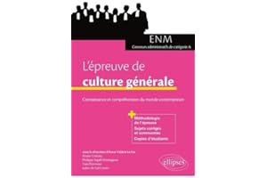 L’épreuve de culture générale aux concours. Connaissance et compréhension du monde contemporain (ENM et concours administratifs de catégorie A)