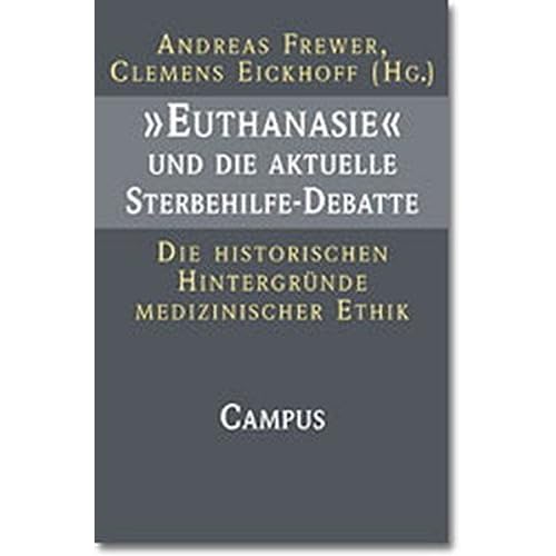 [PDF] »Euthanasie« und die aktuelle Sterbehilfe-Debatte: Die historischen Hintergründe medizinischer Ethik KOSTENLOS DOWNLOAD