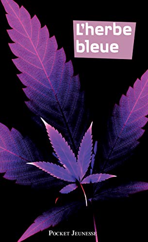 L'HERBE BLEUE L'HERBE BLEUE
