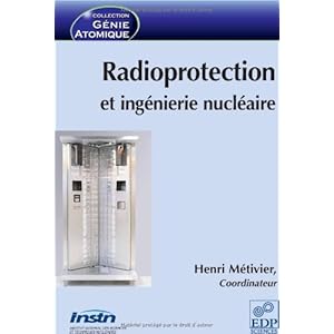 Radioprotection et ingénierie nucléaire Livre en Ligne - Telecharger Ebook