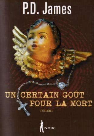 Un certain goût pour la mort