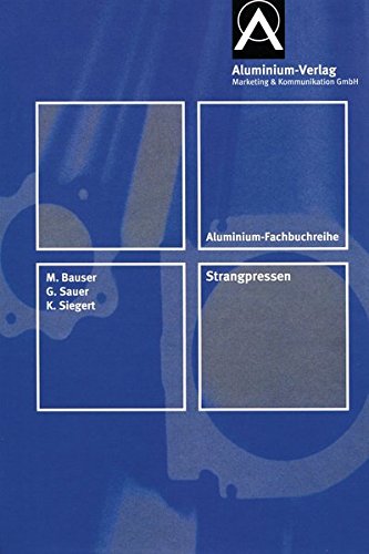 Preisvergleich Produktbild Strangpressen: Aluminium Fachbuchreihe