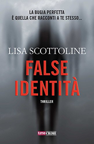 Lisa Scottoline - False identità (2017)