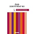 Prufung Express: OSD Zertifikat B2 Ubungsbuch