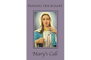 Praying the Rosary (Mary's Call Prayer Books)