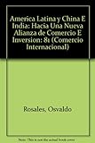 Image de Americas Latina Y China E India: Hacia Una Nueva Alianza E Commercio E Inversion: 81
