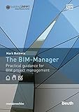 arbeitsvertrag baugewerbe schweiz  The BIM-Manager: A Practical Guide for BIM Project Management (Beuth Innovation)