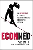 Image de Econned: How Unenlightened Self Interest Undermined Democracy and Corrupted Capitalism