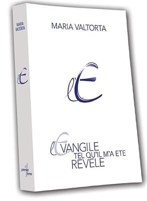 L'évangile tel qu'il m'a été révélé : Tome 2