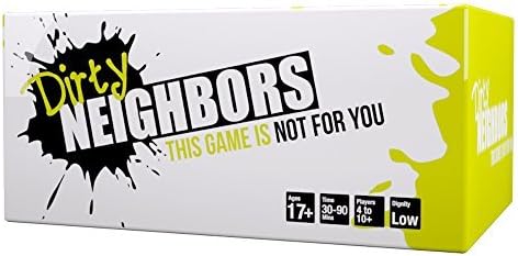 Dirty Neighbors - This Game is Not For You