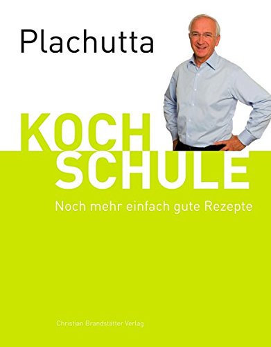 Download Kochschule, Teil 2: Noch mehr einfach gute Rezepte Download Kochschule, Teil 2: Noch mehr einfach gute Rezepte