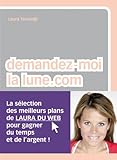 Demandez-moi la lune.com : Les meilleurs plans de Laura du Web