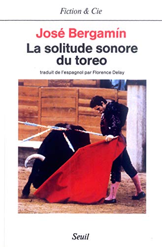 La Solitude sonore du toreo La Solitude sonore du toreo