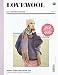 Produktbild LOVEWOOL Das Handstrick Magazin No.7: Herbst/Winter Kollektion 2018 - Stricken Sie sich Ihre neuen Lieblingsteile... Herbstliche Strick- und ... Anleitungen von klassisch bis casual