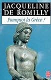 Pourquoi la Grèce ?