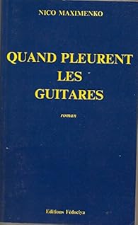 Livres Couvertures de Quand pleurent les guitares