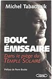Bouc émissaire : Dans le piège du Temple solaire