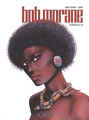 Lombard Intégrale Bob Morane nouvelle version - tome 12 - Intégrale Bob Morane nouvelle version tome 12