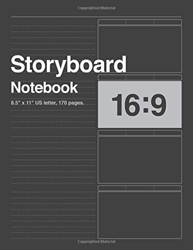 Storyboard Notebook 16:9, 8.5"x11" US Letter, 170 pages.: For Directors, Animators & Creative Storytellers