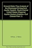 Image de Ground-Water Flow Analysis of the Mississippi Embayment Aquifer System, South-Central United States (Regional Aquifer-System Analysis--Gulf Coastal Pl