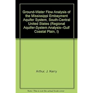 Ground-Water Flow Analysis of the Mississippi Embayment Aquifer System, South-Central United States (Regional Aquifer-System Analysis--Gulf Coastal Pl