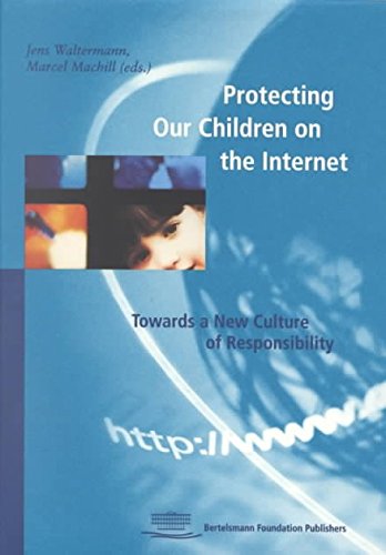 [(Protecting Our Children on the Internet : Towards a New Culture of Responsibility)] [Edited by Jens Waltermann ] published on (September, 2000) francais