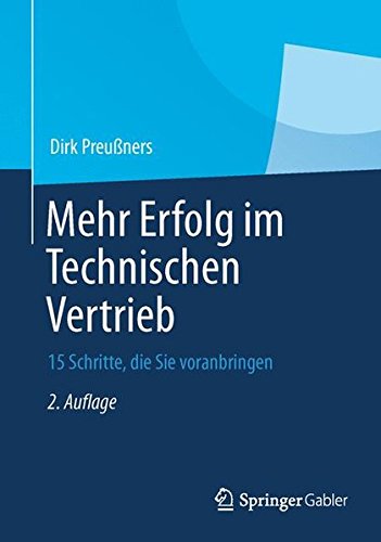 Mehr Erfolg im Technischen Vertrieb: 15 Schritte, die Sie voranbringen