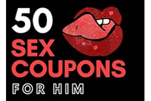 50 Sex Coupons for Him: Sex Vouchers For Man. Unique Naughty Coupons for Your Boyfriend, Husband. Anniversary, Birthday, Christmas, Valentines day gift for him.
