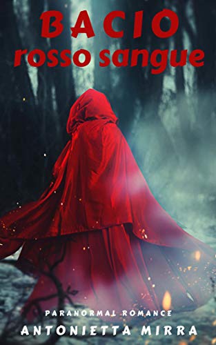 Antonietta Mirra  - Bacio Rosso Sangue (2019)