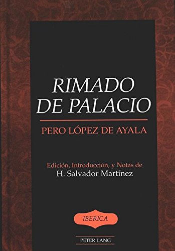 Rimado De Palacio: Edicion, Introduccion, y Notas de (Iberica)