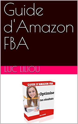 Guide d'Amazon FBA gratuit Guide d'Amazon FBA gratuit