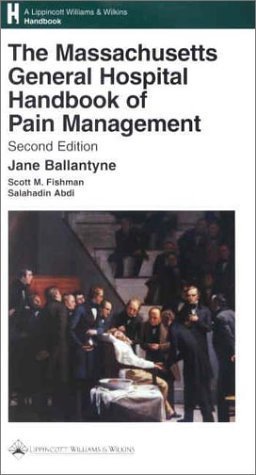 The Massachusetts General Hospital Handbook of Pain Management (2002-01-15)