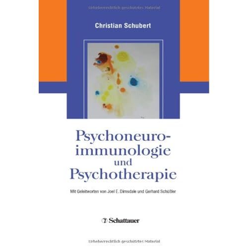 [PDF] Psychoneuroimmunologie und Psychotherapie: Mit Geleitworten von Joel E. Dimsdale und Gerhard Schüßler KOSTENLOS DOWNLOAD