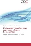 Image de Problemas Resueltos Para Reactores Ideales Homogeneos