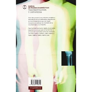 MANUAL DE PRUEBAS DIAGNÓSTICAS. Traumatología y ortopedia (Medicina)