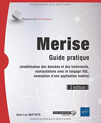 Book's Cover ofMerise  Guide pratique 3e édition  modélisation des données et des traitements manipulations avec le langage SQL