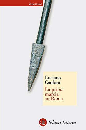 La prima marcia su Roma (Economica Laterza Vol. 498) La prima marcia su Roma (Economica Laterza Vol. 498)