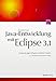 Java-Entwicklung mit Eclipse 3.1: Anwendungen, Plugins und Rich Clients by 